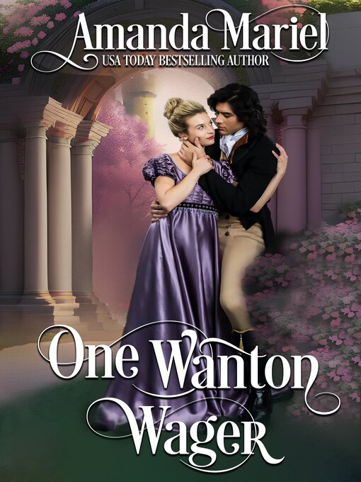 Title details for One Wanton Wager by Amanda Mariel - Available